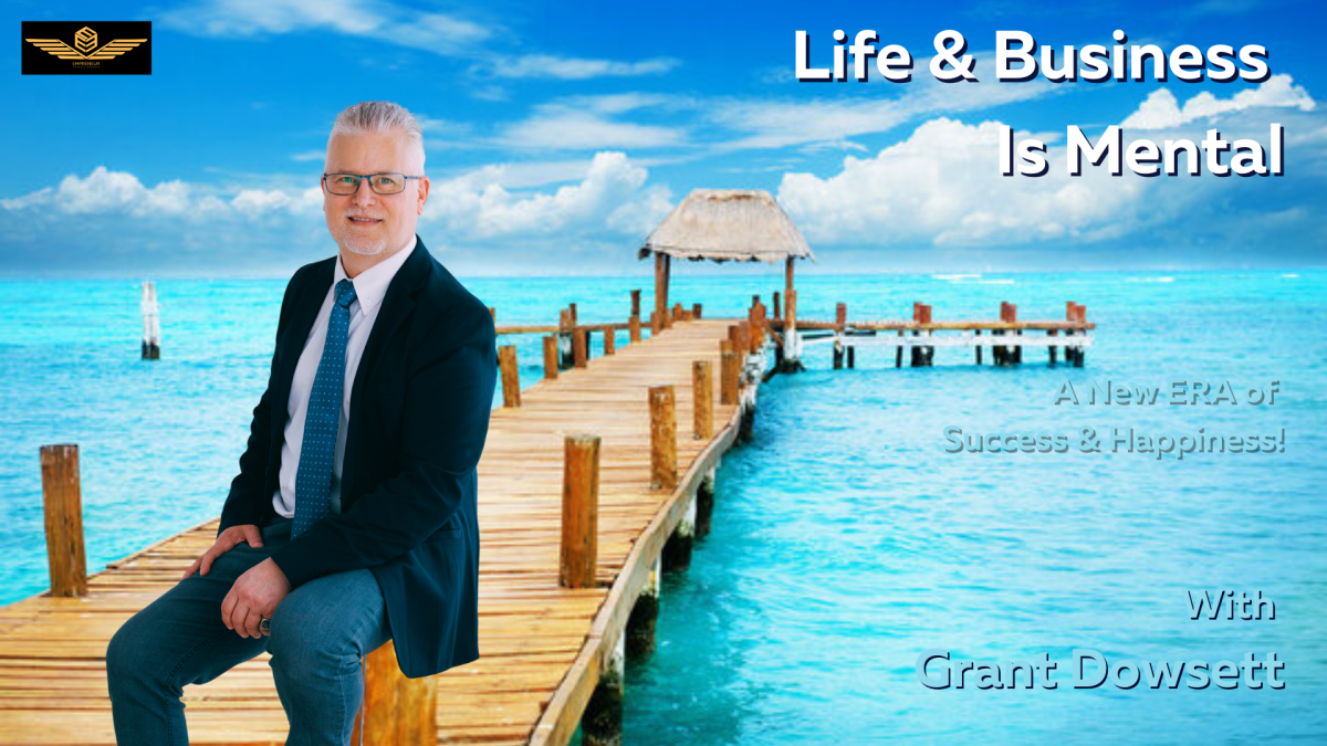 Welcome to "Life & Business Is Mental" #7